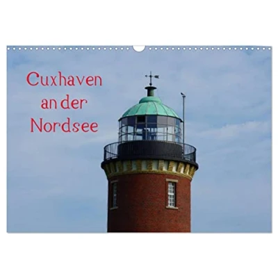 Abbildung von Cuxhaven an der Nordsee (Wandkalender 2025 DIN A3 quer), CALVENDO Monatskalender