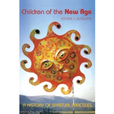 Abbildung von Children of the new age: A History Spiritual Practices