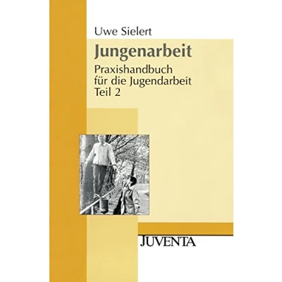 Abbildung von Jungenarbeit: Praxishandbuch für die Jugendarbeit Teil 2 (Juventa Paperback)