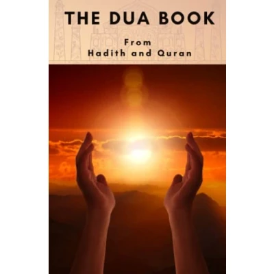 Abbildung von The DUAs Book: More than 100 (Prayers and Supplications) From Qur&#039;an Hadiths
