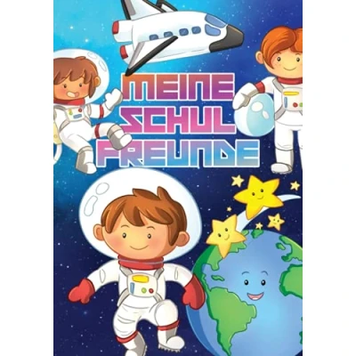 Abbildung von Meine Schulfreunde: Weltraum Freundebuch Schule. für Jungen ab 6 Jahren. Geschenk Grundschulkinder