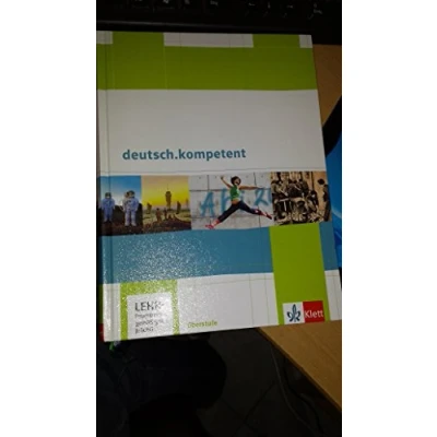 Abbildung von deutsch.kompetent. Allgemeine Ausgabe: Schulbuch mit CD ROM und Onlineangebot Klasse 11 13