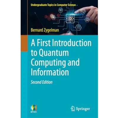Abbildung von A First Introduction to Quantum Computing and Information (Undergraduate Topics in Computer Science)
