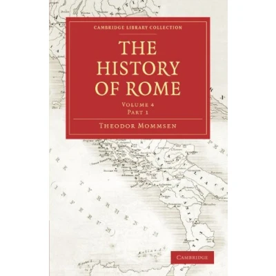 Abbildung von The History of Rome (Cambridge Library Collection Classics, Band 4)