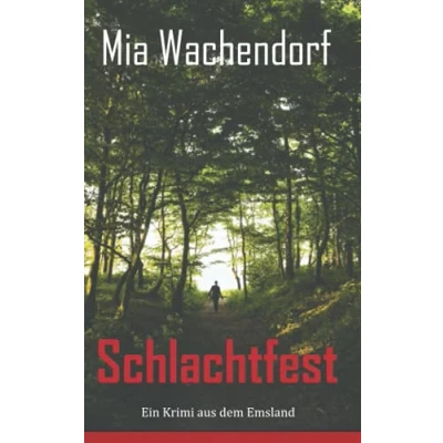 Abbildung von Schlachtfest: Ein Krimi aus dem Emsland (Ein Fall für Enna Kolder, Band 1)