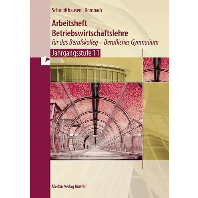 Abbildung von Arbeitsheft Betriebswirtschaftslehre für das Berufskolleg Berufliches Gymnasium: Jahrgangsstufe 11