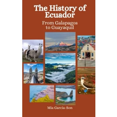 Abbildung von The History of Ecuador: From Galapagos to Guayaquil