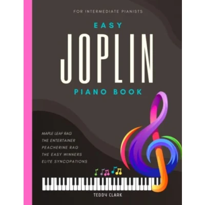 Abbildung von Joplin Easy Piano Book: Beautiful Ragtime Songs for Late Beginners and Intermediate Pianists Kids Toddlers Adults I Sheet Music Such Popular ... Elite Syncopations Gift Teachers