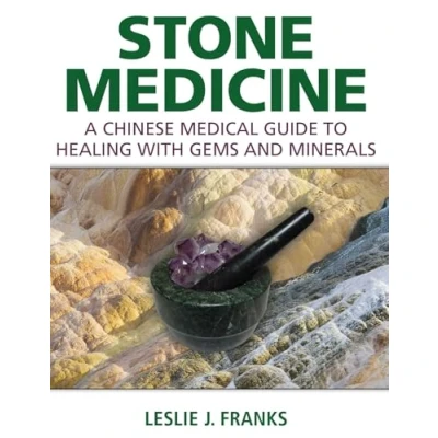 Abbildung von Stone Medicine: A Chinese Medical Guide to Healing with Gems and Minerals