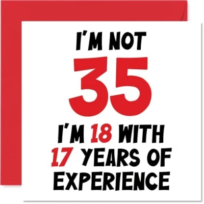 Abbildung von Stuff4 Geburtstagskarte zum 35. Geburtstag für Frauen und Männer Nicht 35 I&#039;m 18 With 17 Years Experience Lustige Happy Birthday Karte Sohn, Tochter, Bruder, Freund, 145 mm x