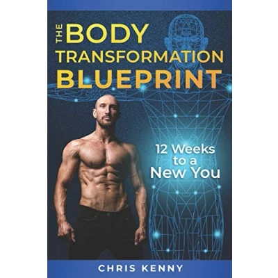 Abbildung von The Body Transformation Blueprint: 12 Weeks to a New You