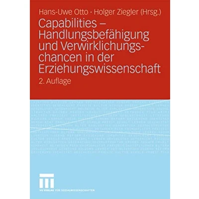 Abbildung von Capabilities Handlungsbefähigung und Verwirklichungschancen in der Erziehungswissenschaft (German Edition)