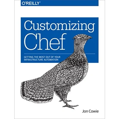 Abbildung von Customizing Chef: Getting the Most Out of Your Infrastructure Automation