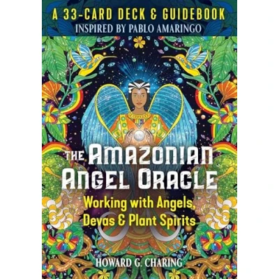 Abbildung von The Amazonian Angel Oracle: Working with Angels, Devas, and Plant Spirits