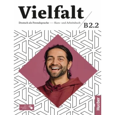 Abbildung von Vielfalt B2.2: Deutsch als Fremdsprache / Kurs und Arbeitsbuch plus interaktive Version