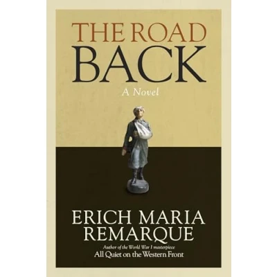 Abbildung von the Road Back: A Novel (All Quiet on Western Front, Band 2)