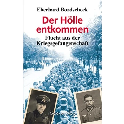 Abbildung von der Hölle entkommen: Flucht aus Kriegsgefangenschaft