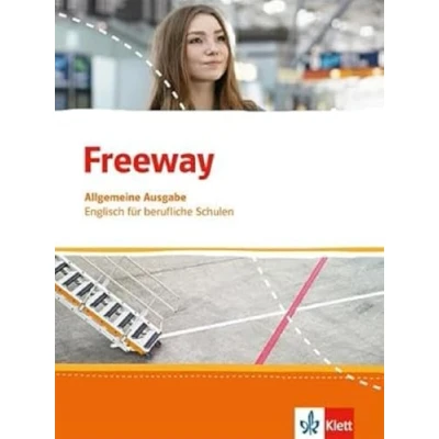 Abbildung von Freeway. Englisch für berufliche Schulen. Allgemeine Ausgabe: Schulbuch (Freeway. Ausgabe ab 2016)