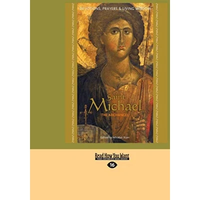 Abbildung von Saint Michael the Archangel: Devotion, Prayers &amp; Living Wisdom