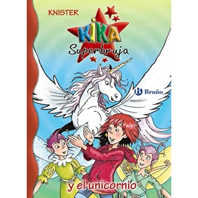 Abbildung von Kika Superbruja y el unicornio (Castellano A PARTIR DE 8 AÑOS PERSONAJES Superbruja)