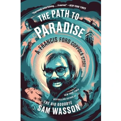 Abbildung von The Path to Paradise: A Francis Ford Coppola Story