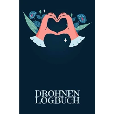 Abbildung von Drohnen Logbuch: Logbuch für Flieger zur Dokumentation von Flügen mit und Multicoptern Motiv: Herzhände