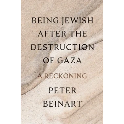 Abbildung von Being Jewish After the Destruction of Gaza: A Reckoning