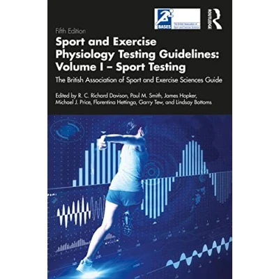 Abbildung von Sport and Exercise Physiology Testing Guidelines: Volume I Testing: The British Association of Sciences Guide