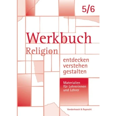 Abbildung von Werkbuch. Religion entdecken verstehen gestalten. 5./6. Schuljahr: Materialien für Lehrerinnen und Lehrer