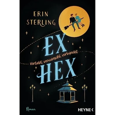 Abbildung von Ex Hex: Die TikTok Sensation Roman (Graves Glen Reihe, Band 1)