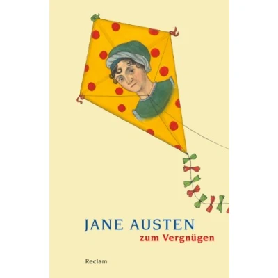 Abbildung von Jane Austen zum Vergnügen: Literaturklassiker; deutsche Übersetzung (Reclams Universal Bibliothek)