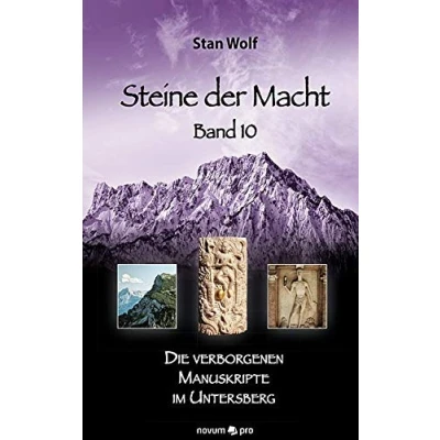 Abbildung von Steine der Macht Band 10: Die verborgenen Manuskripte im Untersberg