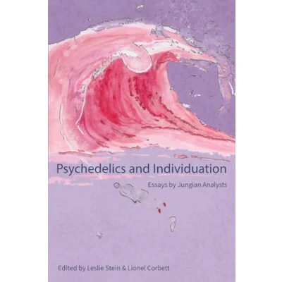 Abbildung von Psychedelics and Individuation: Essays by Jungian Analysts