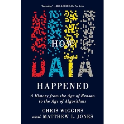Abbildung von How Data Happened: A History from the Age of Reason to Algorithms