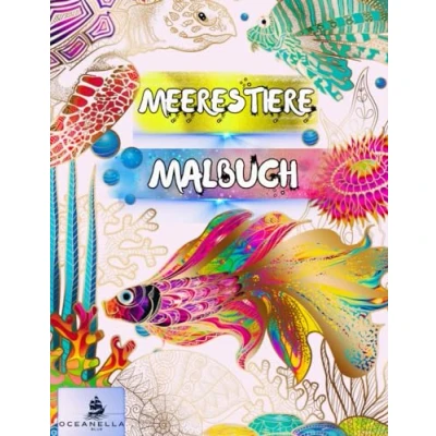 Abbildung von Meerestiere Malbuch: 50 Originale Designs für alle Altersgruppen Tauche ein in die Wunder des Ozeans: Fische, Delfine, Haie, Kraken, Schildkröten, Quallen, Seepferde und mehr