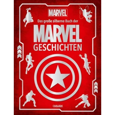 Abbildung von Marvel: Das große silberne Buch der MARVEL Geschichten: Vorlesebuch mit 5 Minuten Geschichten zu vielen verschiedenen Disney Helden und heldinnen (Die großen goldenen Bücher von Disney)
