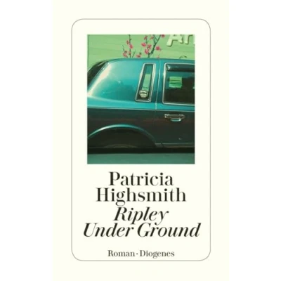 Abbildung von Ripley Under Ground: Roman. Nachw. v. Paul Ingendaay