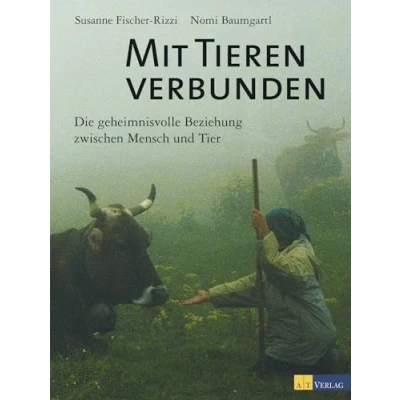 Abbildung von Mit Tieren verbunden: Die geheimnisvolle Beziehung zwischen Mensch und Tier