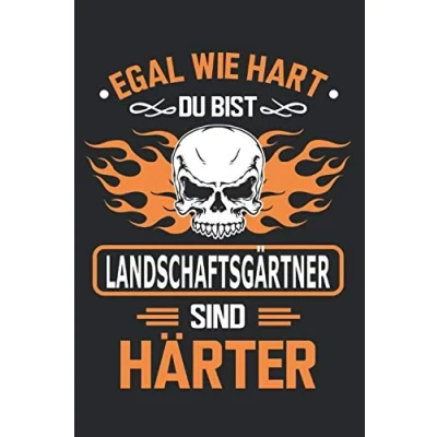 Abbildung von Egal wie hart du bist Landschaftsgärtner sind härter: Notizbuch, Notizblock, Geschenk Buch mit 110 linierten Seiten