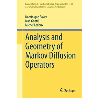 Abbildung von Analysis and Geometry of Markov Diffusion Operators (Grundlehren der mathematischen Wissenschaften, 348, Band 348)