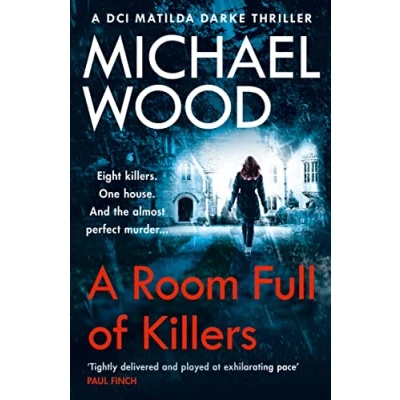Abbildung von A Room Full of Killers: gripping crime thriller with twists you won’t see coming (DCI Matilda Darke Thriller)
