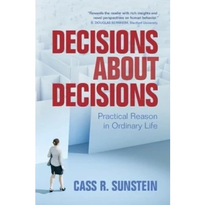 Abbildung von Decisions about Decisions: Practical Reason in Ordinary Life