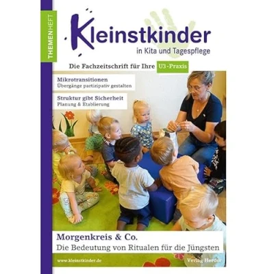 Abbildung von Morgenkreis &amp; Co. die Bedeutung von Ritualen für Jüngsten: Themenheft Kleinstkinder in Kita und Tagespflege