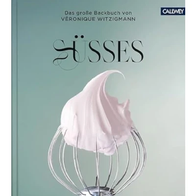 Abbildung von SÜSSES: Das große Backbuch von Véronique Witzigmann