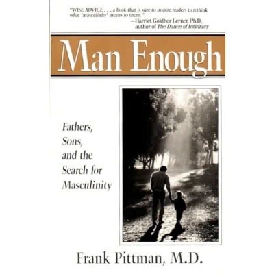 Abbildung von Man Enough: Fathers, Sons, and the Search for Masculinity (Perigee)