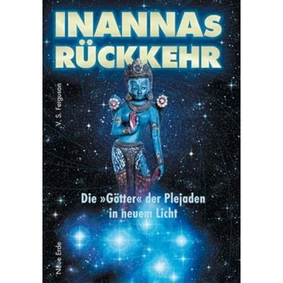 Abbildung von Inannas Rückkehr: Die Götter der Plejaden in neuem Licht