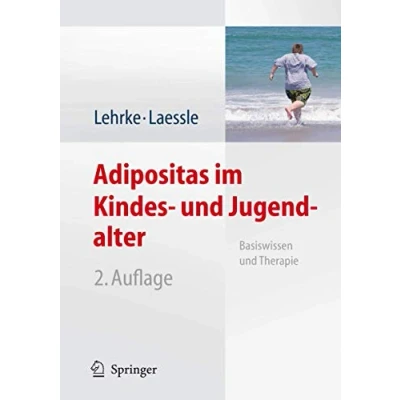 Abbildung von Adipositas im Kindes und Jugendalter: Basiswissen Therapie