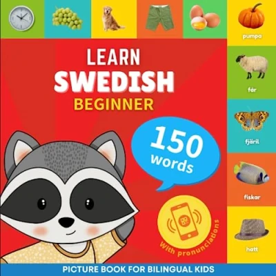 Abbildung von Learn swedish 150 words with pronunciations Beginner: Picture book for bilingual kids