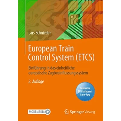 Abbildung von European Train Control System (ETCS): Einführung in das einheitliche europäische Zugbeeinflussungssystem