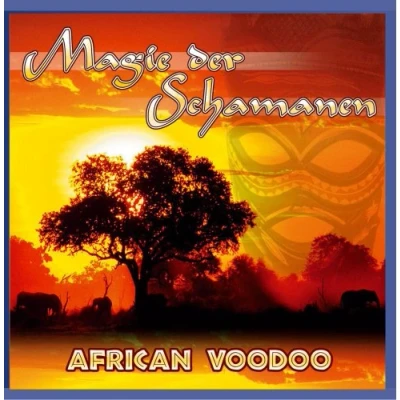 Abbildung von Magie der Schamanen African Voodoo (Entspannen &amp; Wohlfühlen)